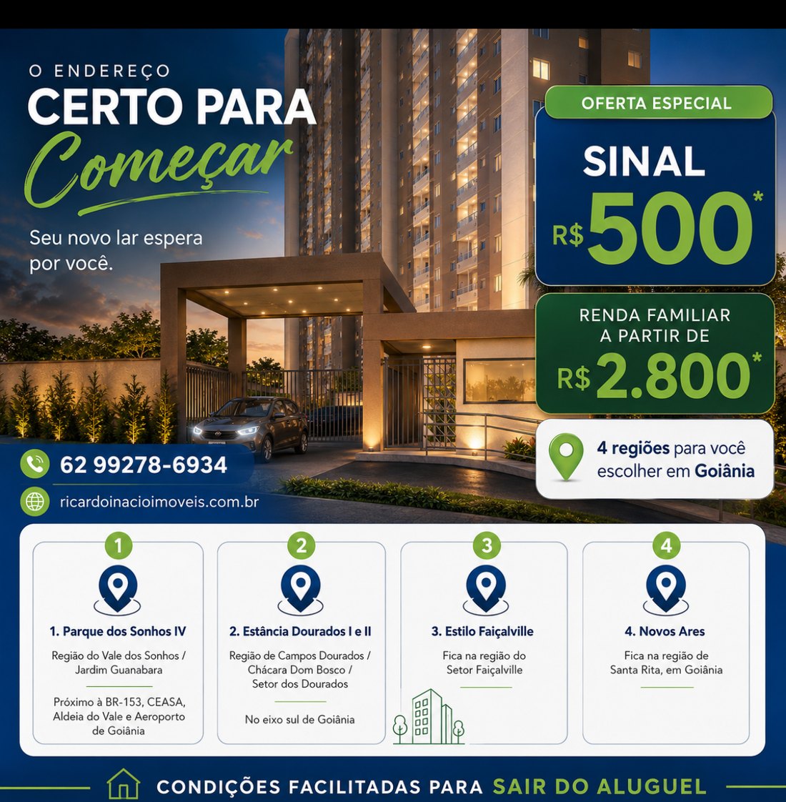 O endereço certo para começar — Apartamentos MCMV em 4 regiões de Goiânia, sinal R$ 500, renda familiar a partir de R$ 2.800